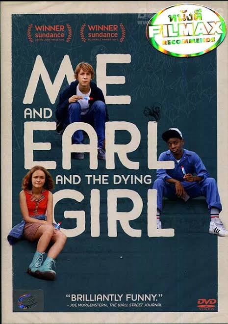 Me and Earl and the Dying Girl ผม กับ เกลอ และเธอผู้เปลี่ยนหัวใจ (2015)