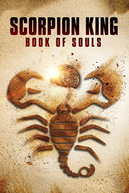 The Scorpion King- Book of Souls เดอะ สกอร์เปี้ยน คิง 5- ชิงคัมภีร์วิญญาณ (2018)