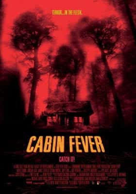 Cabin Fever 10 วินาที หนีตายเชื้อนรก (2002)