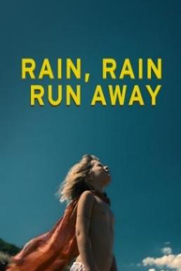Rain Rain Run Away (2019)