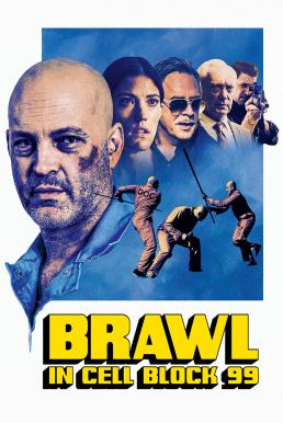 Brawl in Cell Block 99 (2017)