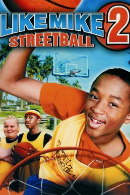 Like Mike 2: Streetball (2006) เจ้าหนูพลังไมค์ 2