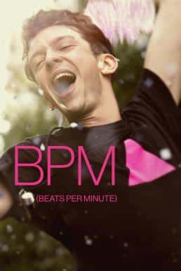 120 Battements Par Minute (2017) (BPM Beats per Minute)