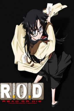 R.O.D – Read or Die ซับไทย EP1 – EP25 [จบ]