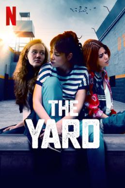 The Yard Season 2 (2019) ซับไทย EP1 – EP23 [จบ]