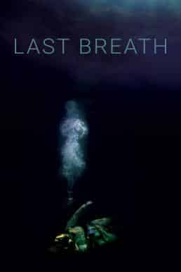 Last Breath (2019) ลมหายใจสุดท้าย