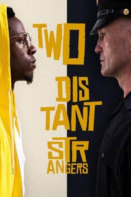 Two Distant Strangers (2020) หนึ่งวันอันตราย