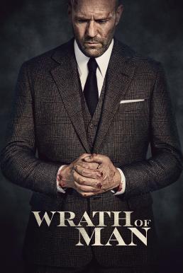 Wrath of Man (2021) คนคลั่งแค้น ปล้นผ่านรก