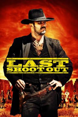 Last Shoot Out (2021) ดวลสั่งลา