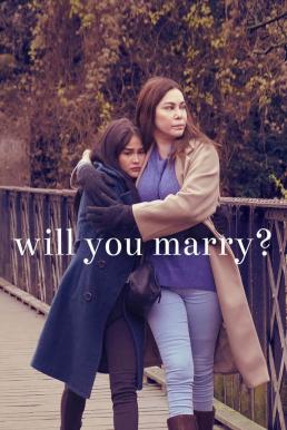 Will You Marry? (2021) แต่งกันไหม