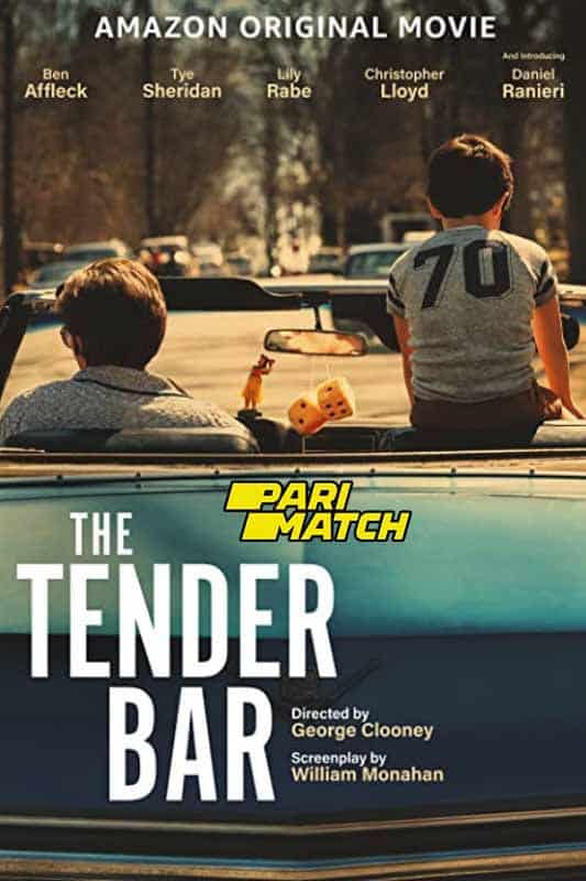 The Tender Bar (2021) By PariMatch