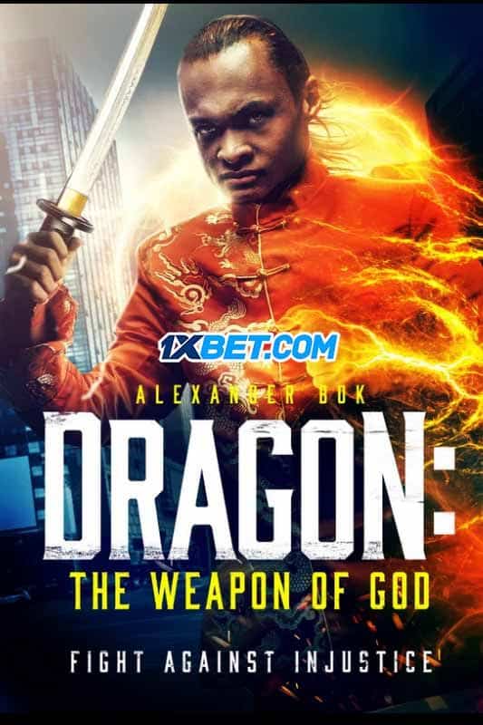 Dragon: The Weapon of God (2022) By 1XBET