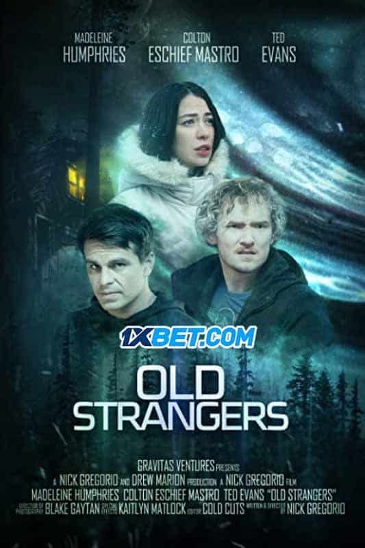 Old Strangers (2022) By 1XBET