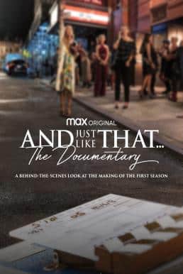 And Just Like That… The Documentary (2022) แอนด์จัสต์ไลก์แดต…เรื่องราวเบื้องหลัง