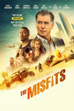 The Misfits (2021) พยัคฆ์ทรชน ปล้นพลิกโลก