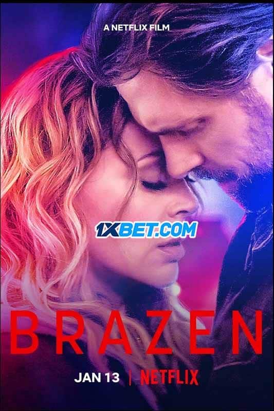 Brazen (2022) By 1XBET