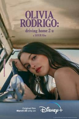 Olivia Rodrigo: Driving Home 2 U (A Sour Film) (2022)