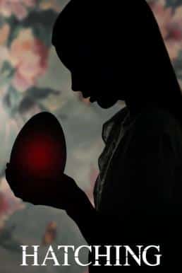 Hatching (Pahanhautoja) (2022)