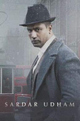 Sardar Udham (2021) ภารกิจสังหาร แค้นไม่มีวันลืม