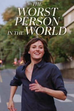 The Worst Person in the World (2021) หัวใจไม่สงบอยากจบที่เธอ