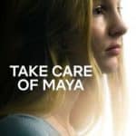 Take Care of Maya (2023)