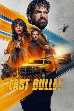 Last Bullet แรงทะลุกระสุน 3 (2025)
