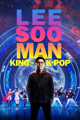 Lee Soo Man: King of K-Pop อี ซูมาน:ราชาแห่งเคป็อป (2025)