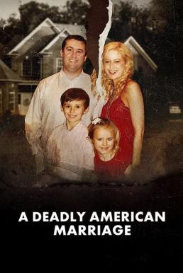 A Deadly American Marriage ชีวิตคู่ถึงฆาต (2025)