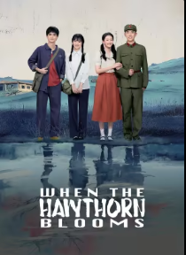 When The Hawthorn Blooms (2025) ซับไทย Ep1-Ep18