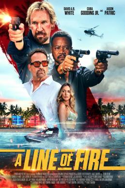 A Line of Fire ฝ่าโลกทรชน ยอดคนอันตราย (2025)