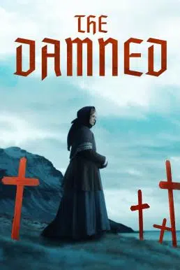 The Damned อาถรรพ์คำสาปพายุหิมะ (2024)