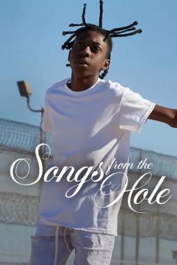Songs from the Hole บทเพลงจากห้องขัง (2024)