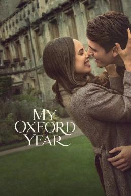 My Oxford Year อ็อกซ์ฟอร์ดในฝันของสาวอเมริกัน (2025)