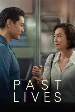 Past Lives ครั้งหนึ่ง...ซึ่งคิดถึงตลอดไป (2023)